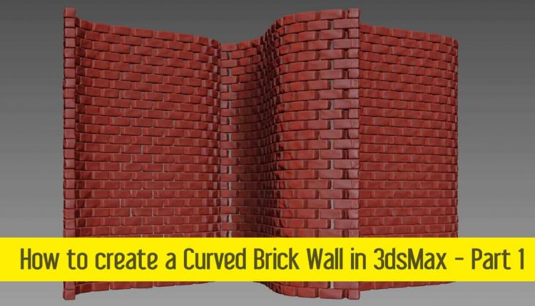 How-to-create-a-curved-brick-wall-in-3DsMax