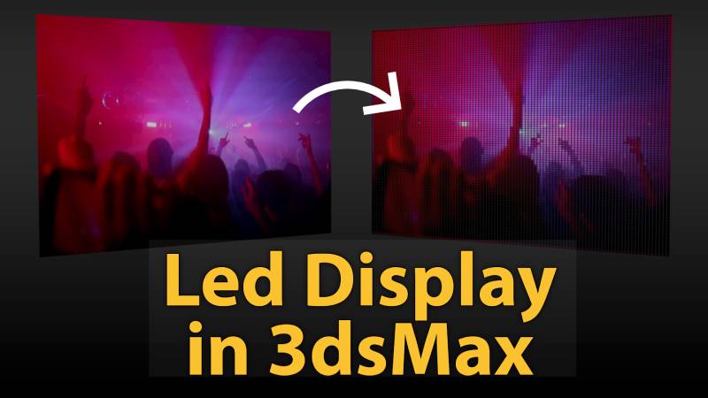 How-to-create-led-display-in-3dsMax
