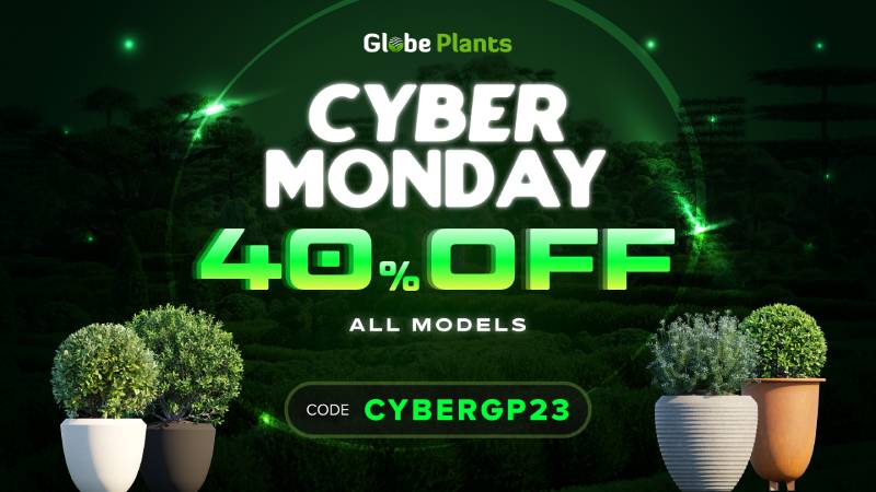 [Black Friday/Cyber Monday 2023] | Globe Plants